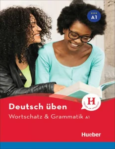 Deutsch üben. Wortschatz & Grammatik A1 (دویچ اوبن: واژگان و گرامر A1)