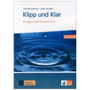 Klipp und Klar Übungsgrammatik Grundstufe Deutsch (کلیپ اوند کلار)