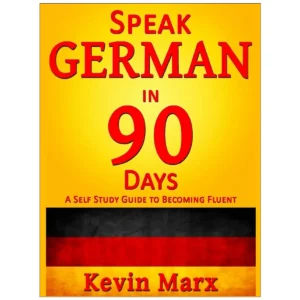 Speak German in 90 Days
